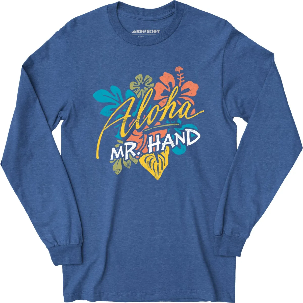 Aloha Mr. Hand - Long Sleeve T-Shirt
