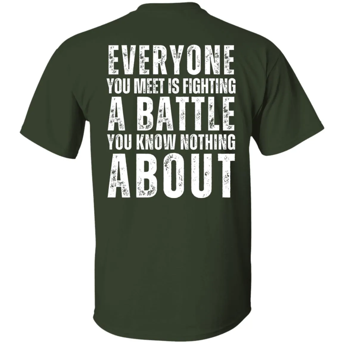 Every Is Fighting A Battle/Suicide awareness T shirt