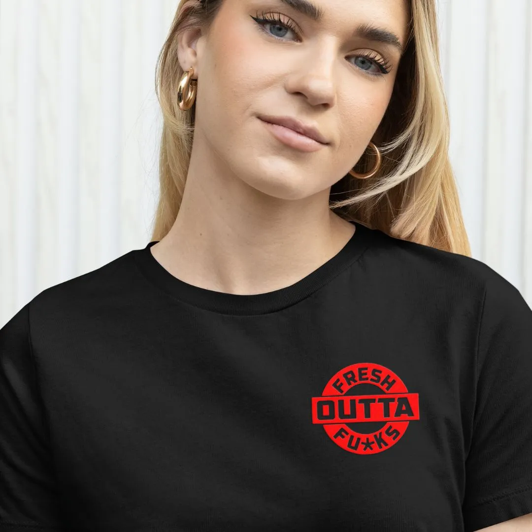 Fresh Outta Fu#ks Tshirt
