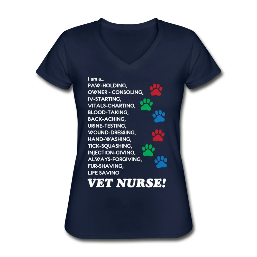 I am a... Vet nurse Women's V-Neck T-Shirt