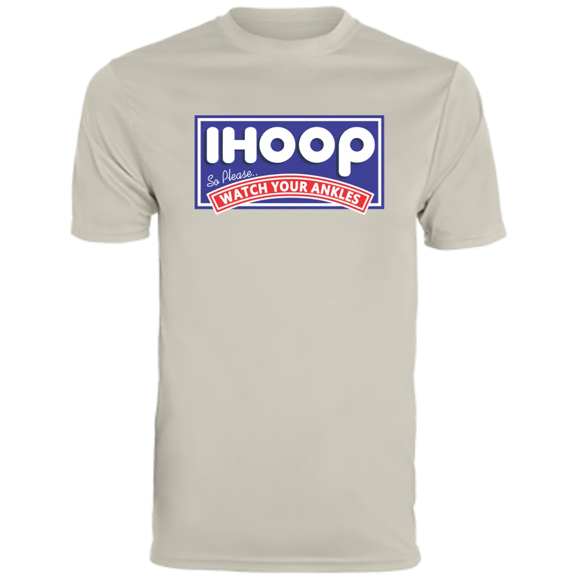 IHOOP Watch Your Ankles Moisture-Wicking Tee