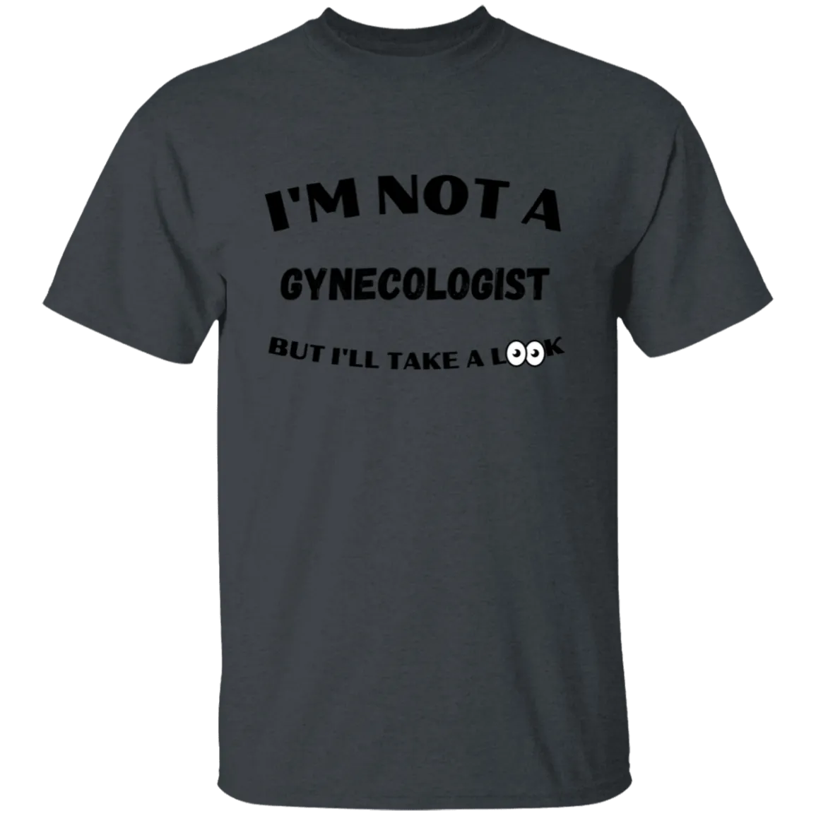 I'll Take A Look T-Shirt