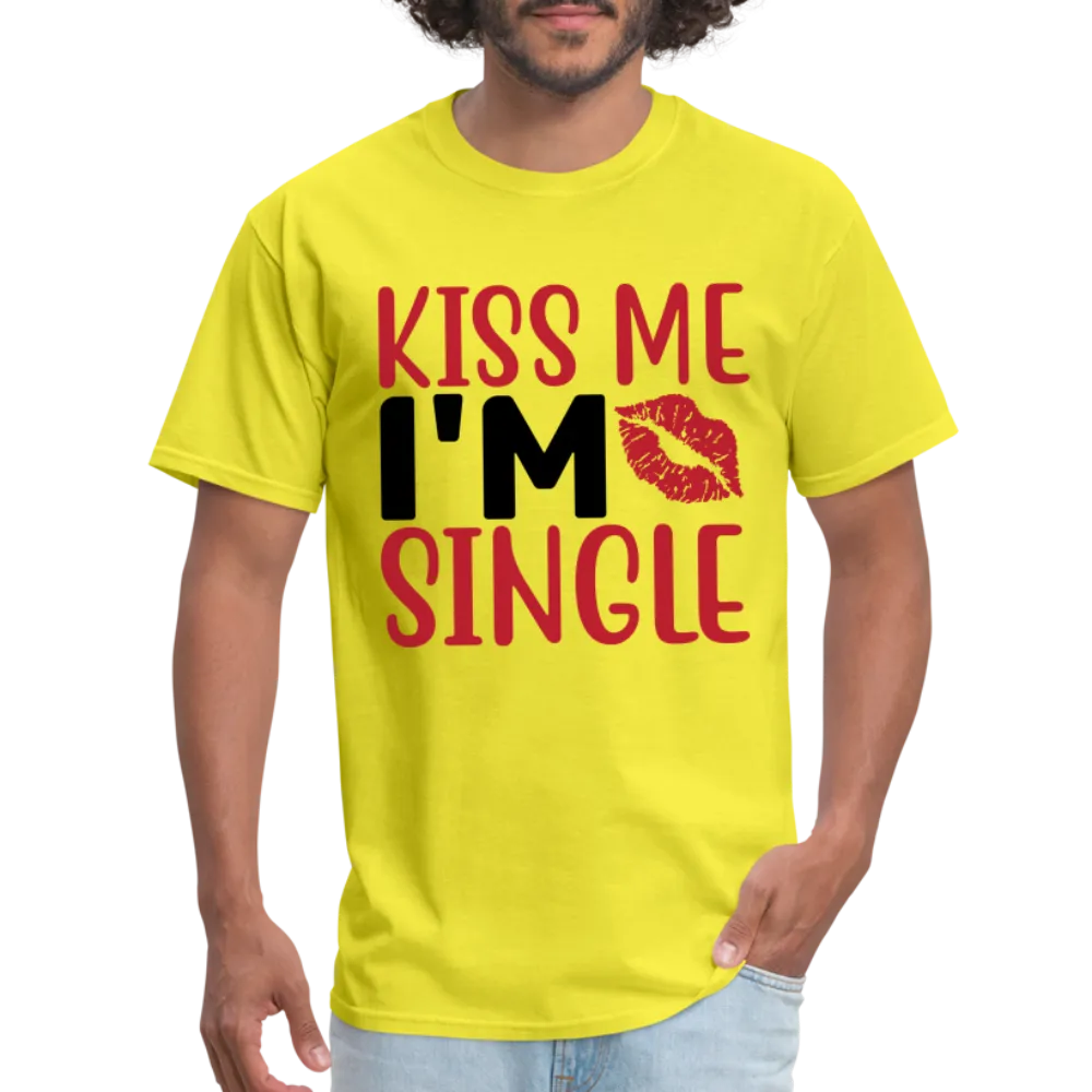 Kiss Me, I'm Single T-Shirt