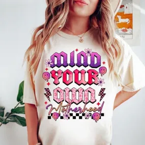 Mind Your Own Motherhood