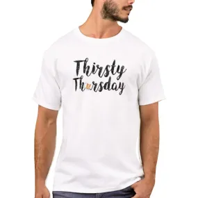Nutcase Designer Round Neck Men's T-Shirt Wrinkle-Free Poly Cotton Tees - Thirsty Thursday