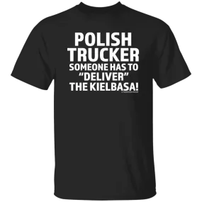 Polish Trucker- Someone Has To Deliver The Kielbasa