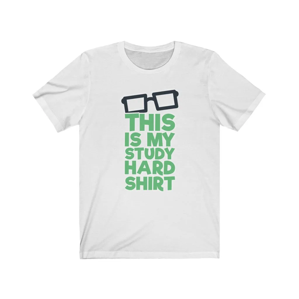 "This Is My Study Hard Shirt" Text T-Shirt