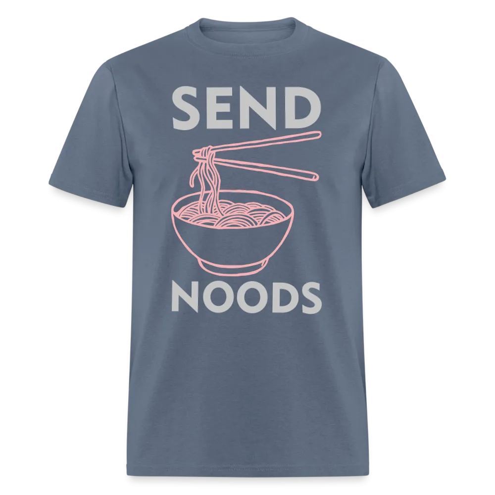 Send Noods (Send Nudes) T-Shirt