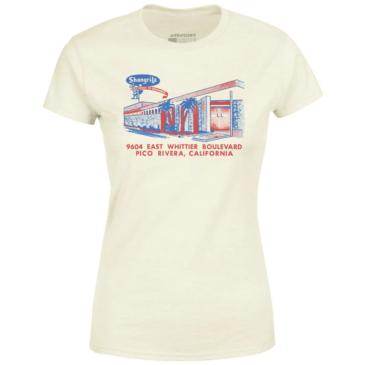 Shangri-La - Pico Rivera, CA - Vintage Restaurant - Women's T-Shirt