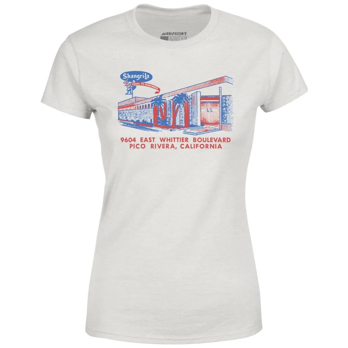 Shangri-La - Pico Rivera, CA - Vintage Restaurant - Women's T-Shirt