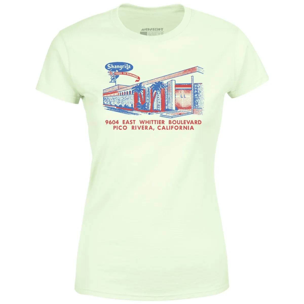 Shangri-La - Pico Rivera, CA - Vintage Restaurant - Women's T-Shirt