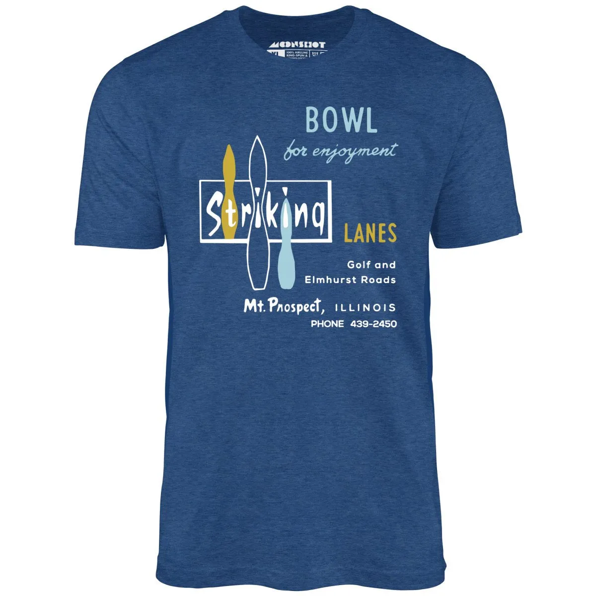 Striking Lanes - Mt. Prospect, IL - Vintage Bowling Alley - Unisex T-Shirt