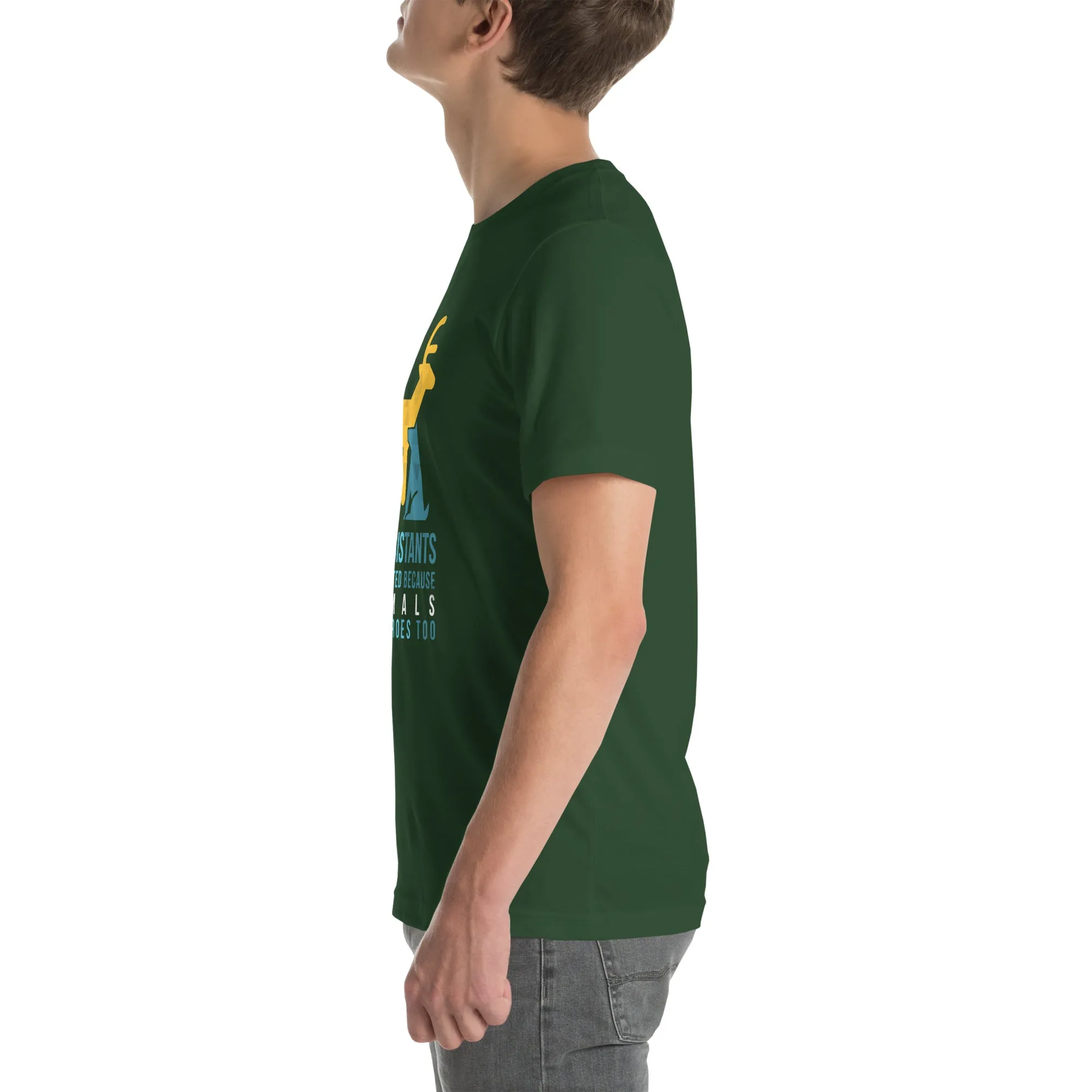 Vet assistants were created because animals need heroes too Unisex T-shirt